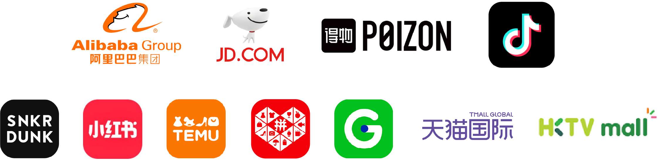 Alibaba JD.COM POIZON tiktok SNKRDUNK 小紅？ TEMU ? G? 天猫国際 HKTVmall